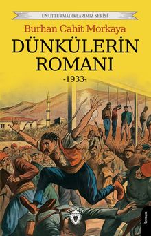 Dünkülerin Romanı - Burhan Cahit Morkaya PDF İndir