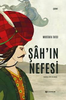 Şah'ın Nefesi - Mustafa Tatcı PDF İndir