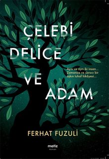 Çelebi  Delice  Ve Adam - Ferhat Fuzuli PDF İndir