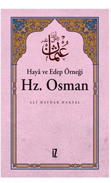 Haya ve Edep Örneği Hz. Osman - Ali Haydar Haksal PDF İndir