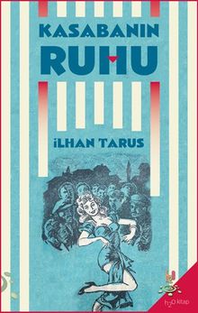 Kasabanın Ruhu - İlhan Tarus