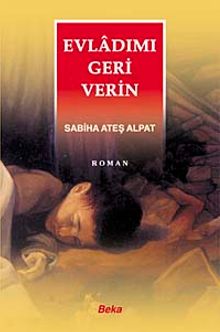 Evladımı Geri Verin - Sabiha Ateş Alpat PDF İndir