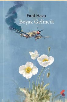 Beyaz Gelincik - Fırat Haza PDF İndir