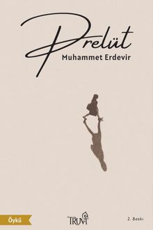 Prelüt - Muhammet Erdevir PDF İndir