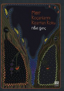 Mısır Koçanlarını Kızartan Koku - Nibel Genç PDF İndir