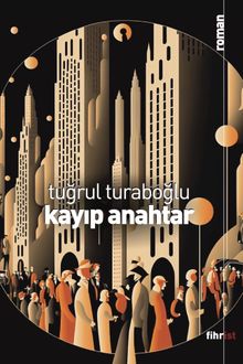 Kayıp Anahtar - Tuğrul Turaboğlu PDF İndir