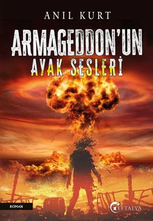 Armageddon'un Ayak Sesleri - Anıl Kurt PDF İndir