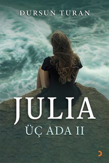Julıa Üç Ada II - Dursun Turan PDF İndir