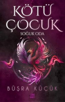 Kötü Çocuk 3 / Soğuk Oda - Büşra Küçük