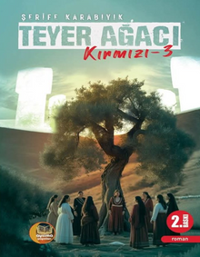Teyer Ağacı Kırmızı-3 - Şerife Karabıyık PDF İndir