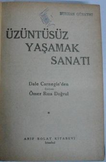 Üzüntüsüz Yaşamak Sanatı Kod: 5-F-40 - Dale Carnegie PDF İndir