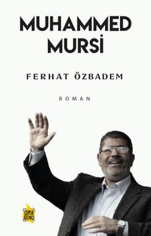 Muhammed Mursi - Ferhat Özbadem PDF İndir