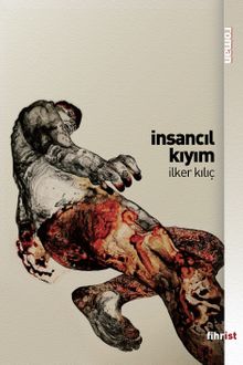 İnsancıl Kıyım - İlker Kılıç PDF İndir