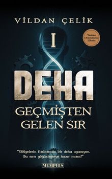 Deha 1 / Geçmişten Gelen Sır - Vildan Çelik PDF İndir