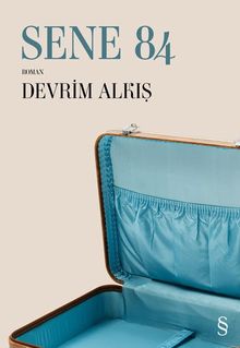 Sene 84 - Devrim E. Alkış PDF İndir