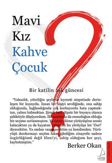 Mavi Kız  Kahve Çocuk - Berker Okan PDF İndir
