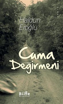 Cuma Değirmeni - Haldun Eroğlu PDF İndir