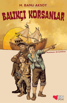 Balıkçı Korsanlar - M. Banu Aksoy PDF İndir
