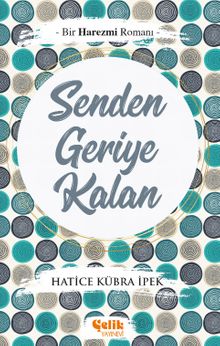 Senden Geriye Kalan - Hatice Kübra İpek PDF İndir