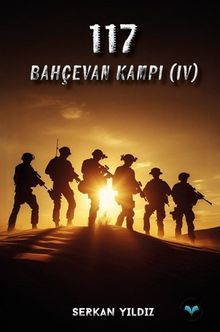 117 / Bahçevan Kampı - Serkan Yıldız PDF İndir