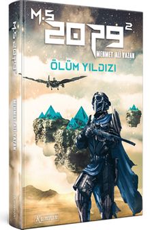 M.S 2079 2 Ölüm Yıldızı - Mehmet Ali Yazan PDF İndir