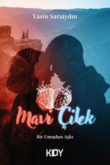 Mavi Çilek - Yasin Sarıaydın PDF İndir
