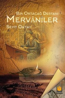 Bir Ortaçağ Destanı Mervaniler - Seyit Oktay PDF İndir