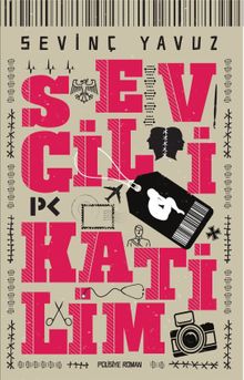 Sevgili Katilim - Sevinç Yavuz PDF İndir