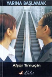Yarına Başlamak - Afşar Timuçin PDF İndir