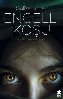 Engelli Koşu - Gülizar Irmak PDF İndir