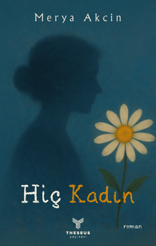 Hiç Kadın - Merya  Akçin PDF İndir
