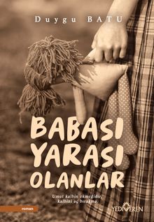 Babası Yarası Olanlar - Duygu Batu PDF İndir