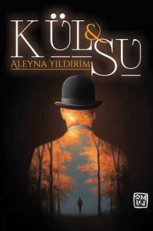 Kül ve Su - Aleyna Yıldırım PDF İndir