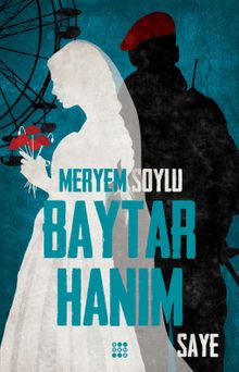 Baytar Hanım 2 / Saye - Meryem Soylu PDF İndir
