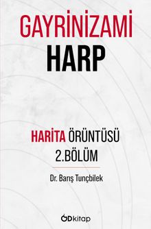 Gayrinizami Harp / Örüntü Haritası 2 - Dr. Barış  Tunçbilek PDF İndir