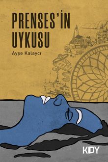Prenses'in Uykusu - Ayşe Kalaycı PDF İndir
