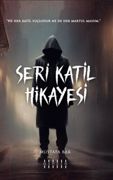 Seri Katil Hikayesi - Mustafa Bar PDF İndir