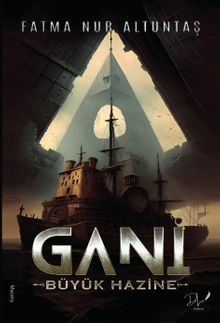 Gani  Büyük Hazine - Fatma Nur Altuntaş PDF İndir