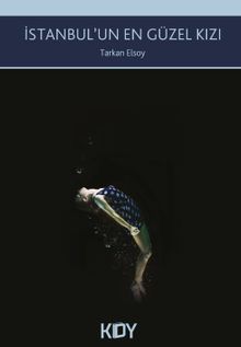 İstanbul'un En Güzel Kızı - Tarkan Elsoy PDF İndir