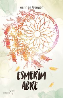 Esmerim - Abre - Aslıhan Güngör PDF İndir