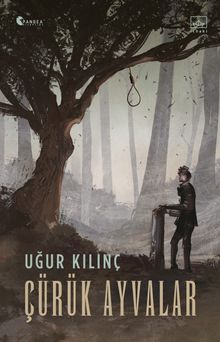 Çürük Ayvalar - Uğur Kılınç PDF İndir