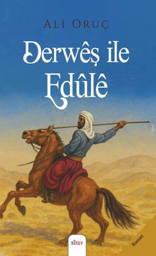 Derwêş Île Edûlê - Ali Oruç PDF İndir