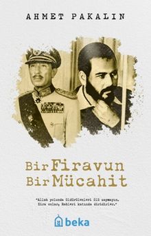Bir Firavun Bir Mücahit - Ahmet Pakalın PDF İndir