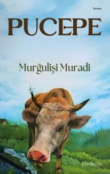 Pucepe - Murğulişi  Muradi PDF İndir