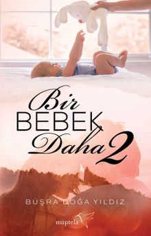 Bir Bebek Daha 2 - Büşra Doğa Yıldız PDF İndir