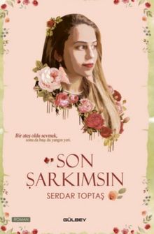 Son Şarkımsın - Serdar Toptaş PDF İndir