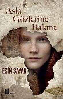 Asla Gözlerine Bakma - Esin Sayar