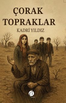 Çorak Topraklar - Kadri Yıldız PDF İndir