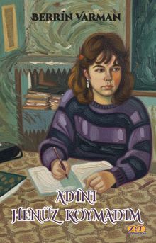 Adını Henüz Koymadım - Berrin Varman PDF İndir