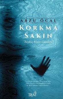 Korkma Sakın  Baykuş Kızın Günlüğü - Arzu Öcal PDF İndir
